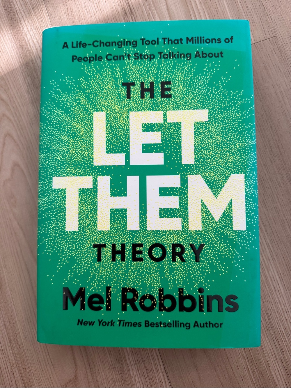 'The Let Them Theory' By Mel Robbin’s Hardback book